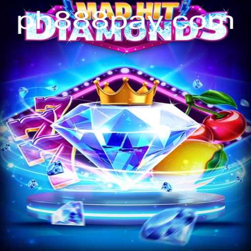 Unveiling the Thrills of MadHitDiamonds: A Comprehensive Guide with PH888 Insights